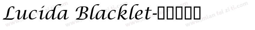 Lucida Blacklet字体转换